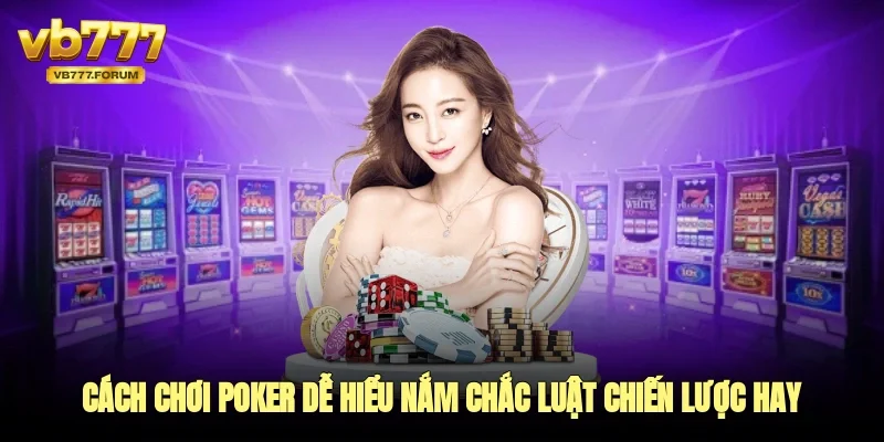 cách chơi poker