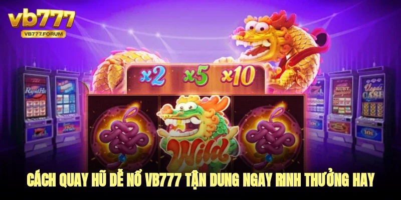 cách quay hũ dễ nổ