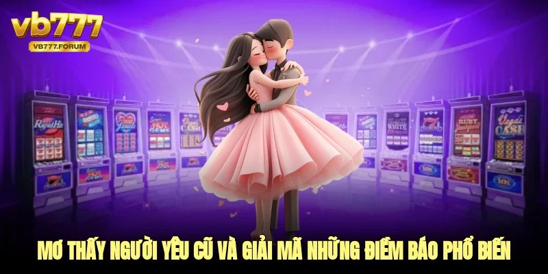 mơ thấy người yêu cũ